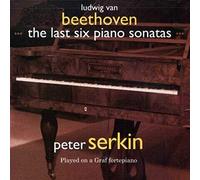 Beethoven: The Last Six Piano Sonatas