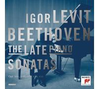 Beethoven: The Late Piano Sonatas by Igor Levit