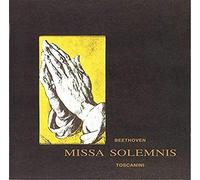 Beethoven / Toscanini, Arturo - Beethoven: Missa Solemnis