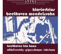 Beethoven Trio Bonn - Beethoven/Mendelssohn Klaviertrios