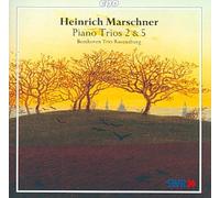 Beethoven Trio Raven - Marschner: Trii Per Piano N.2,N.5