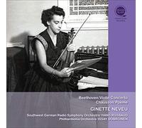 ベートーヴェン : ヴァイオリン協奏曲 | ショーソン : 詩曲 (Beethoven : Violin Concerto | Chausson : Poeme / Ginette Neveu | Southwest German Radio Symphony Orchestra ・ Hans Rosbaud |Philharmonia Orchestra ・ Issay Dobrowen) [CD] [国内プレス] [日本語帯・解説付]