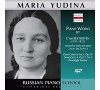 Beethoven Violon N°6, Concerto pour Piano N°4, Sonate N°14 / Maria Yudina