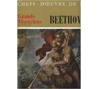 Beethoven (XI) chefs d'oeuvre de l'art grands musiciens n°35 juillet 1968