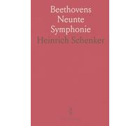 Beethovens Neunte Symphonie: Eine Darstellung des Musikalischen Inhaltes Unter Fortlaufender Berücksichtigung Auch des Vortrages und der Literatur