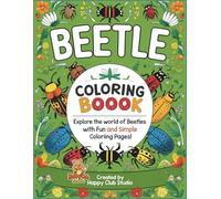 BEETLE COLORING BOOK: Fun and Easy Bug-Themed Coloring Pages for Kids Ages 3-7