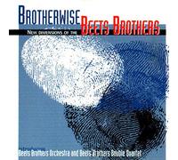 Beets Brothers - Brotherwise [Import]
