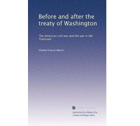 Before and after the treaty of Washington: The American civil war and the war in the Transvaal