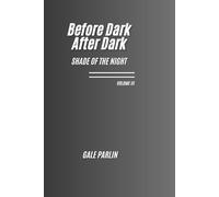 Before Dark After Dark: Shade of the Night (Nell At 1804)
