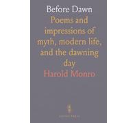 Before Dawn: Poems and impressions of myth, modern life, and the dawning day
