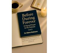 Before During and Forever 31 Days of Prayer for My Husband