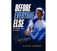 BEFORE EVERYONE ELSE: Carlos Cavagnaro: the youngest football manager in the world