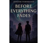 Before Everything Fades