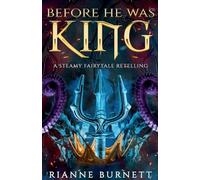 Before He Was King: 1 (Magic and Passion)