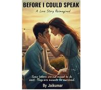 Before I Could Speak: Love doesn’t always need to be expressed. Sometimes, it just needs to be observed.