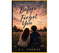 Before I Forgot You: 1 (The Between Reality Trilogy)
