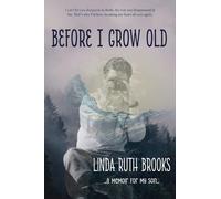 Before I grow old: memoir for my son