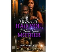 Before I Had You, I Had Your Mother