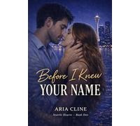 Before I Knew Your Name