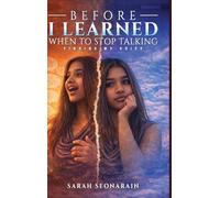 Before I Learned When to Stop Talking: Finding My Voices