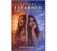 Before I Learned When to Stop Talking: Finding My Voices