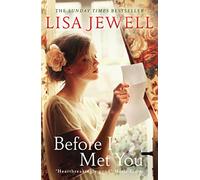 Before I Met You: An unforgettable dual-timeline mystery of love, family and 1920s London from the Sunday Times bestselling author