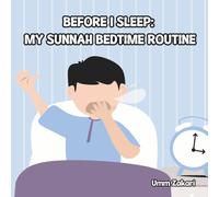 Before I Sleep: My Sunnah Bedtime Routine