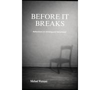 Before It Breaks: Reflections on drinking and fatherhood