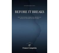 Before It Breaks: Understanding Addiction Before It Takes Everything (The Pattern Series)