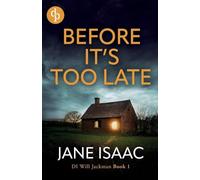 Before It's Too Late: An utterly gripping police thriller: 1 (Di Will Jackman)