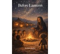 Before Lanterns (The Lantern Trilogy)