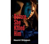 Before She Killed Him