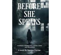 Before She Speaks: A Twisted Murder Mystery - One Murder, One Letter, and a Dark Secret Buried for 20 Years.