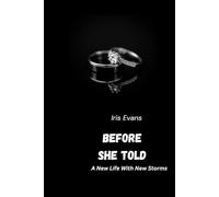 Before She Told: A New Life With New Storms