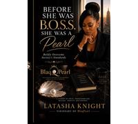 Before She Was B.O.S.S., She Was a Pearl: Boldly Overcome Society's Standards