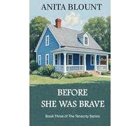 Before She Was Brave (The Tenacity Series)
