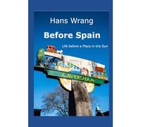 Before Spain: The years before a Place in the Sun