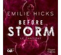 Before Storm #1 : Le Candidat (audiolibro)