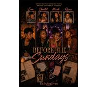 Before Sundays: Before They Found Each Other (The Sunday Circle Series)
