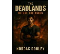 Before the Ashes (The Dead Lands)