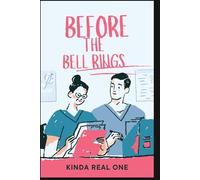 Before The Bell Rings: A Medical School Romance (Hearts in Scrubs Series)
