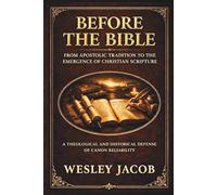 Before the Bible (Patristic Theology Series)