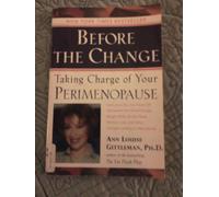 Before the Change : Taking Charge of Your Perimenopause