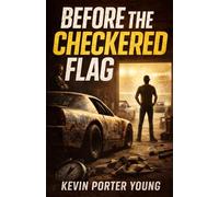 Before the Checkered Flag