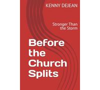 Before the Church Splits: Stronger Than the Storm