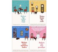 Before The Coffee Gets Cold Series 4 Books Collection Set By Toshikazu Kawaguchi (Before The Coffee Gets Cold, Tales From The Cafe, Before Your Memory Fades & [Hardcover] Before We Say Goodbye)