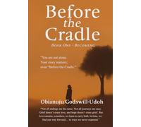 Before the Cradle: Book One - Becoming