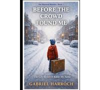 Before The Crowd Found Me: The City Before It Knew My Name