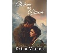 Before the Dawn: 4 (Brides of the West)