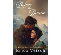 Before the Dawn: 7 (Brides of the West)